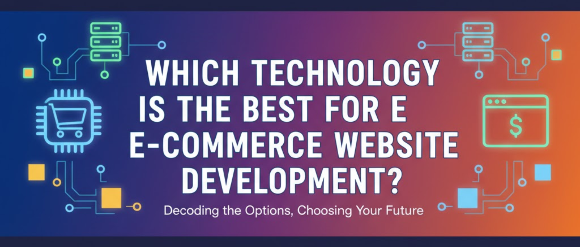 Which Technology is the Best for e-commerce Website Development